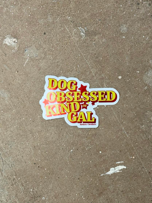 Autocollant Dog Obsessed Kind of Gal