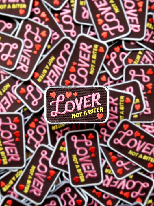 Badge "Lover not a Biter"