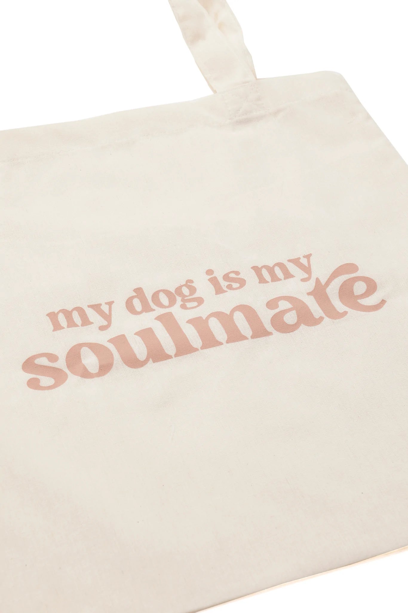 Tote bag "MY DOG IS MY SOULMATE"